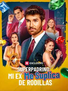 [doblado] Superpadrino: mi ex me suplica de rodillas