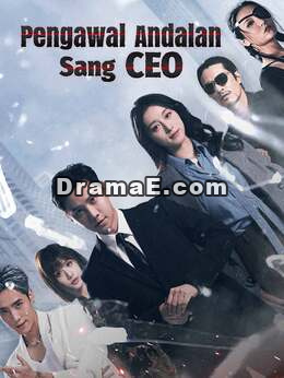 Pengawal Andalan Sang CEO