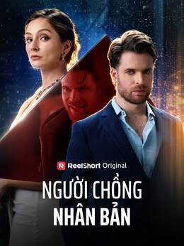 Người Chồng Nhân Bản