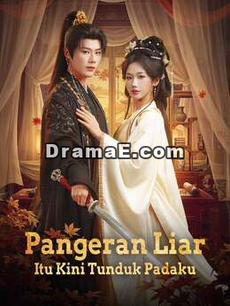 Pangeran Liar Itu Kini Tunduk Padaku