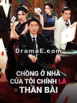 [lồng tiếng] Chồng ở nhà của tôi chính là thần bài