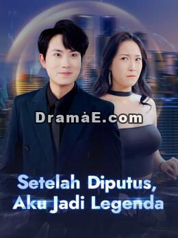Setelah Diputus, Aku Jadi Legenda
