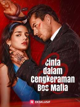Cinta dalam Cengkeraman Bos Mafia