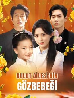 [Dublajlı]BULUT AİLESİ'NİN GÖZBEBEĞİ