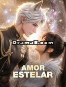 [doblado] Amor estelarVer todos los episodios gratis