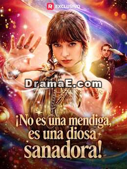 ¡No es una mendiga, es una diosa sanadora!