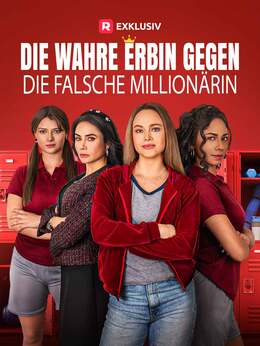 Die wahre Erbin gegen die falsche Millionärin