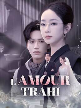 L'amour Trahi
