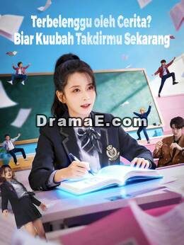 Terbelenggu oleh Cerita? Biar Kuubah Takdirmu Sekarang
