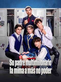 Su padre multimillonario la mima a más no poder
