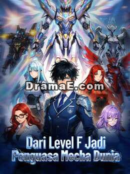 Dari Level F Jadi Penguasa Mecha Dunia