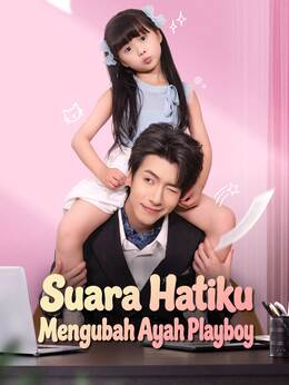 Suara Hatiku Mengubah Ayah Playboy poster