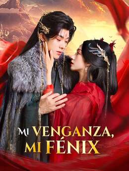 Mi venganza, mi fénix