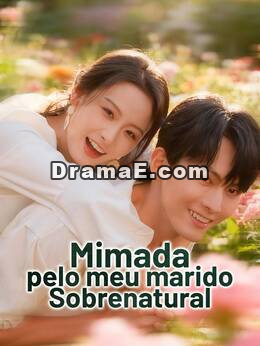 Mimada pelo meu marido sobrenatural