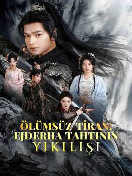 ÖLÜMSÜZ TİRAN: EJDERHA TAHTININ YIKILIŞI