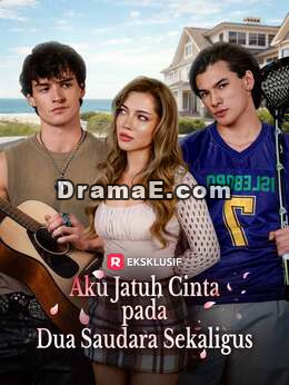 Aku Jatuh Cinta pada Dua Saudara Sekaligus