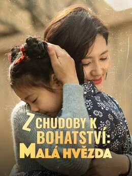 Z chudoby k bohatství: Malá hvězda