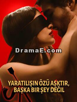 Yaratılışın Özü Aşktır, Başka Bir Şey Değil
