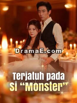 [Versi Dub] Terjatuh pada Si “Monster”