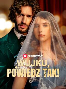 Wujku, powiedz tak!