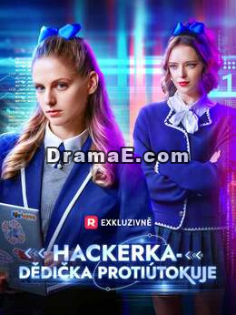 Hackerka-dědička protiútokuje