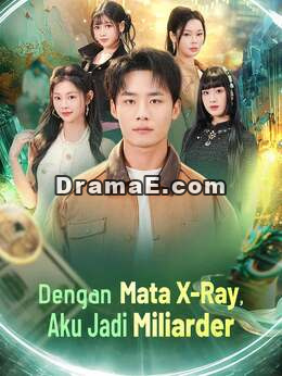 Dengan Mata X-Ray, Aku Jadi Miliarder