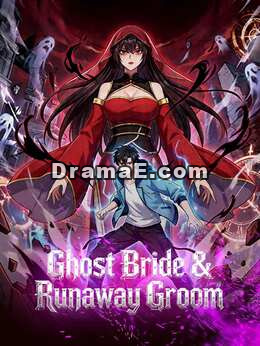Ghost Bride & Runaway Groom